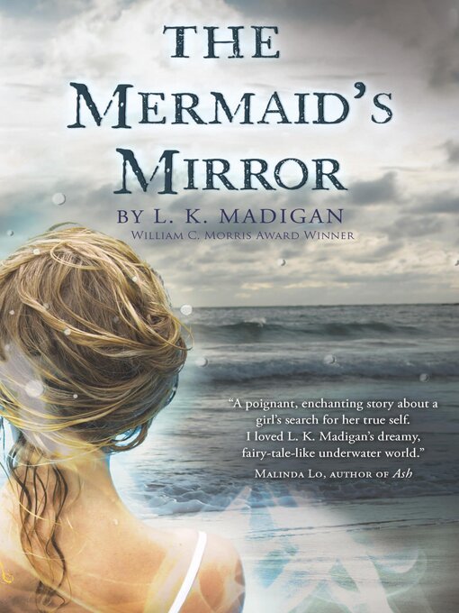 L. K. Madigan创作的The Mermaid's Mirror作品的详细信息 - 可供借阅